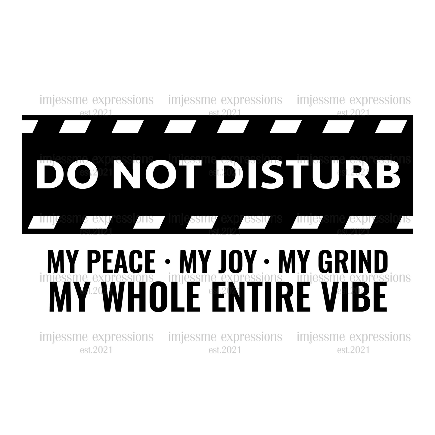 Do Not Disturb Black - Word Art Sublimation Graphic Tee