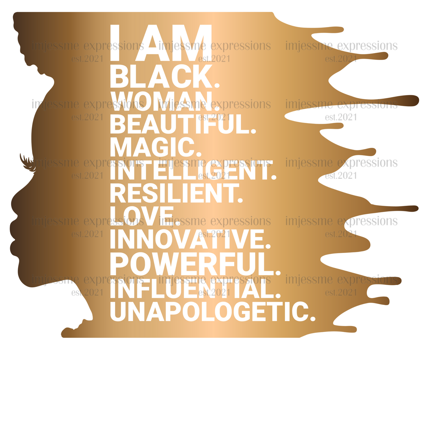 I Am... Gold - Word Art Sublimation Graphic Tee