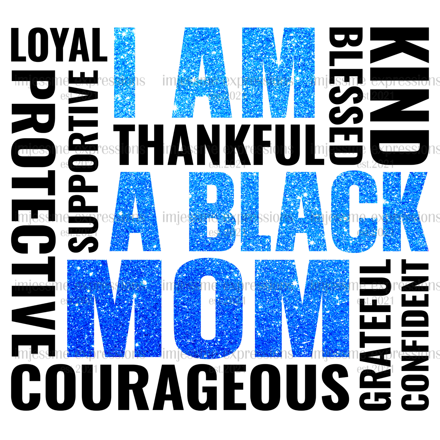 I am a Black Mom Blue - Word Art Sublimation Graphic Tee