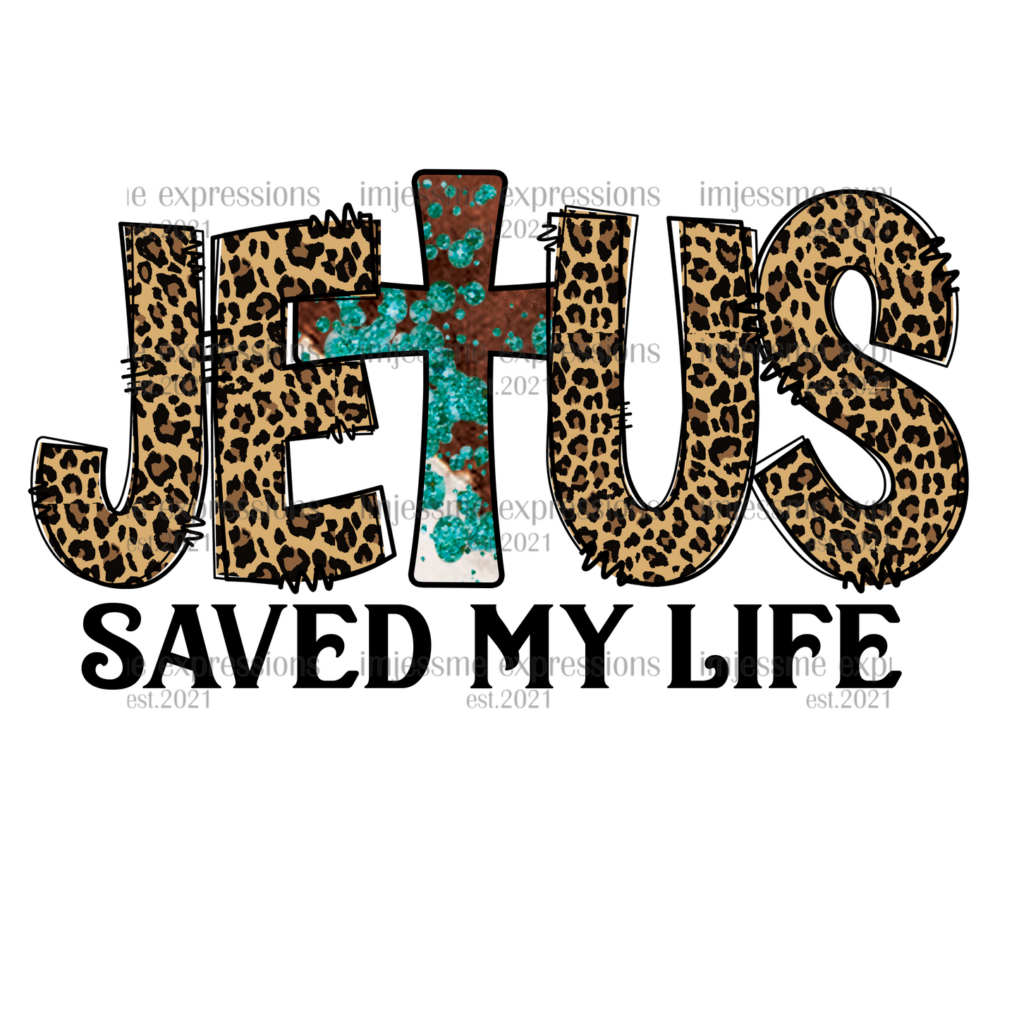 Jesus Saved My Life - Sublimation Graphic Tee