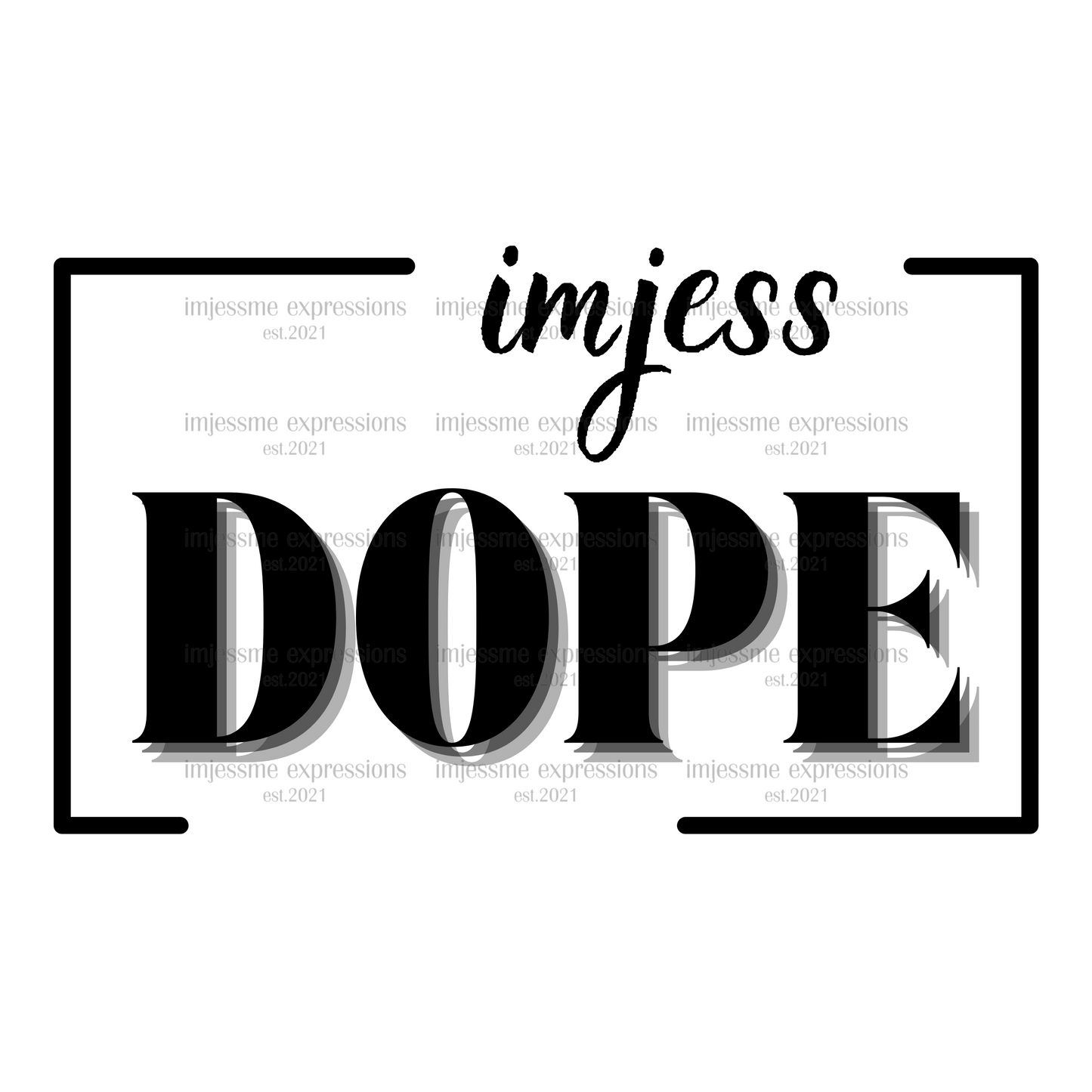 Dope - Imjess... Signature Expressions