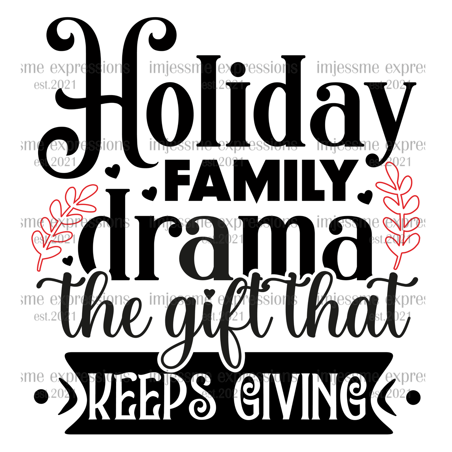 Holiday Family Drama - Graphic Tee