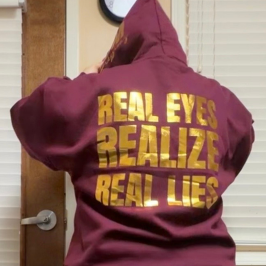 Real Eyes Realize Real Lies - Graphic Hoodie