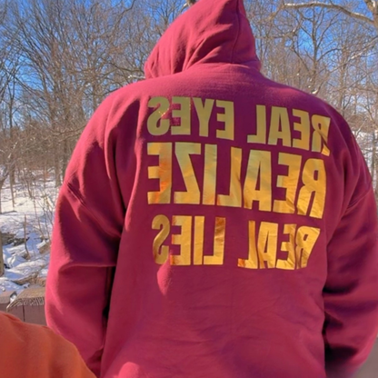 Real Eyes Realize Real Lies - Graphic Hoodie
