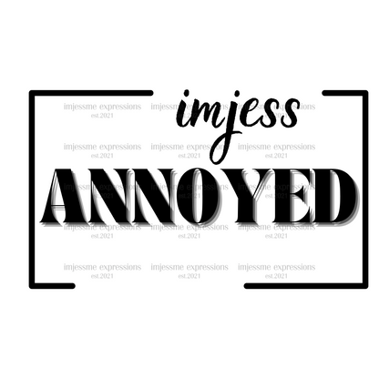 Annoyed - Imjess... Signature Expressions