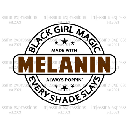 Black Girl Magic - Melanin Magic Sublimation Graphic Tee