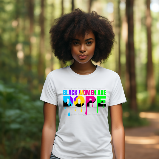 Black Women are DOPE  - Word Art Sublimation Graphic Tee