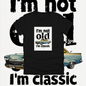 NOT OLD, CLASSIC - Attitude Amplified Graphic Tee