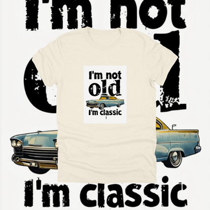 NOT OLD, CLASSIC - Attitude Amplified Graphic Tee