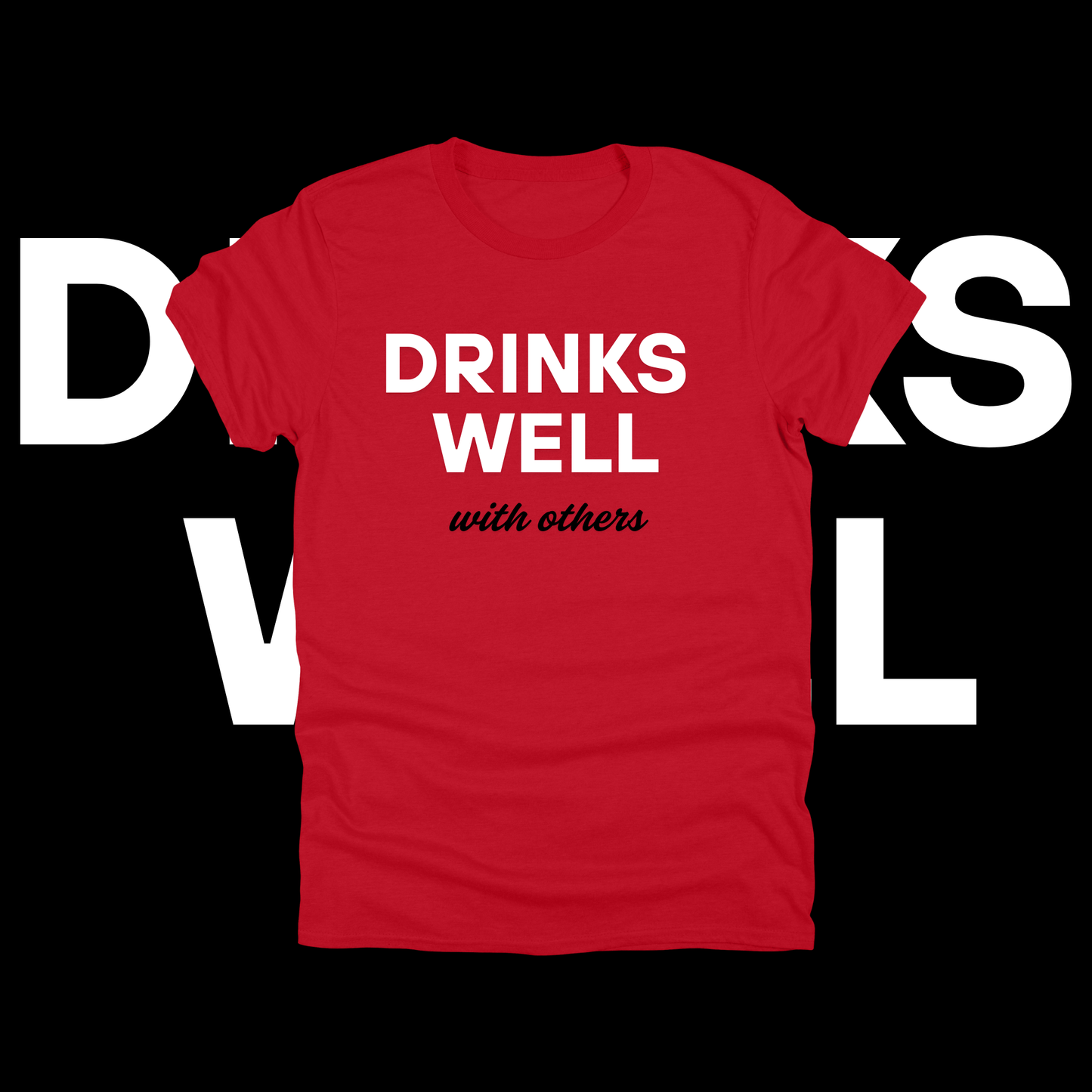 DRINKS WELL - Attitude Amplified Graphic Tee