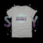 SHINY THINGS - Attitude Amplified Graphic Tee