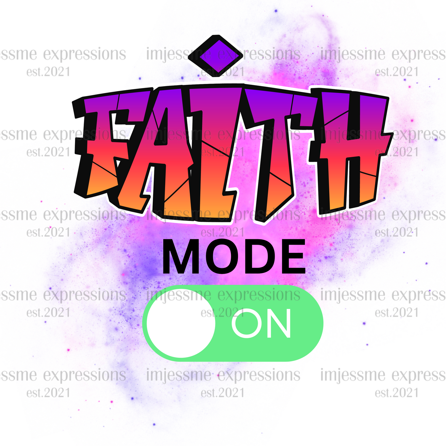 Faith Mode On - Sublimation Graphic Tee