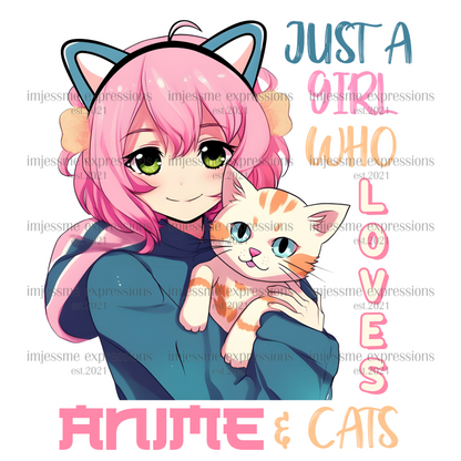 Just a Girl Who Loves Anime and Cats - Sublimation Graphic Tee