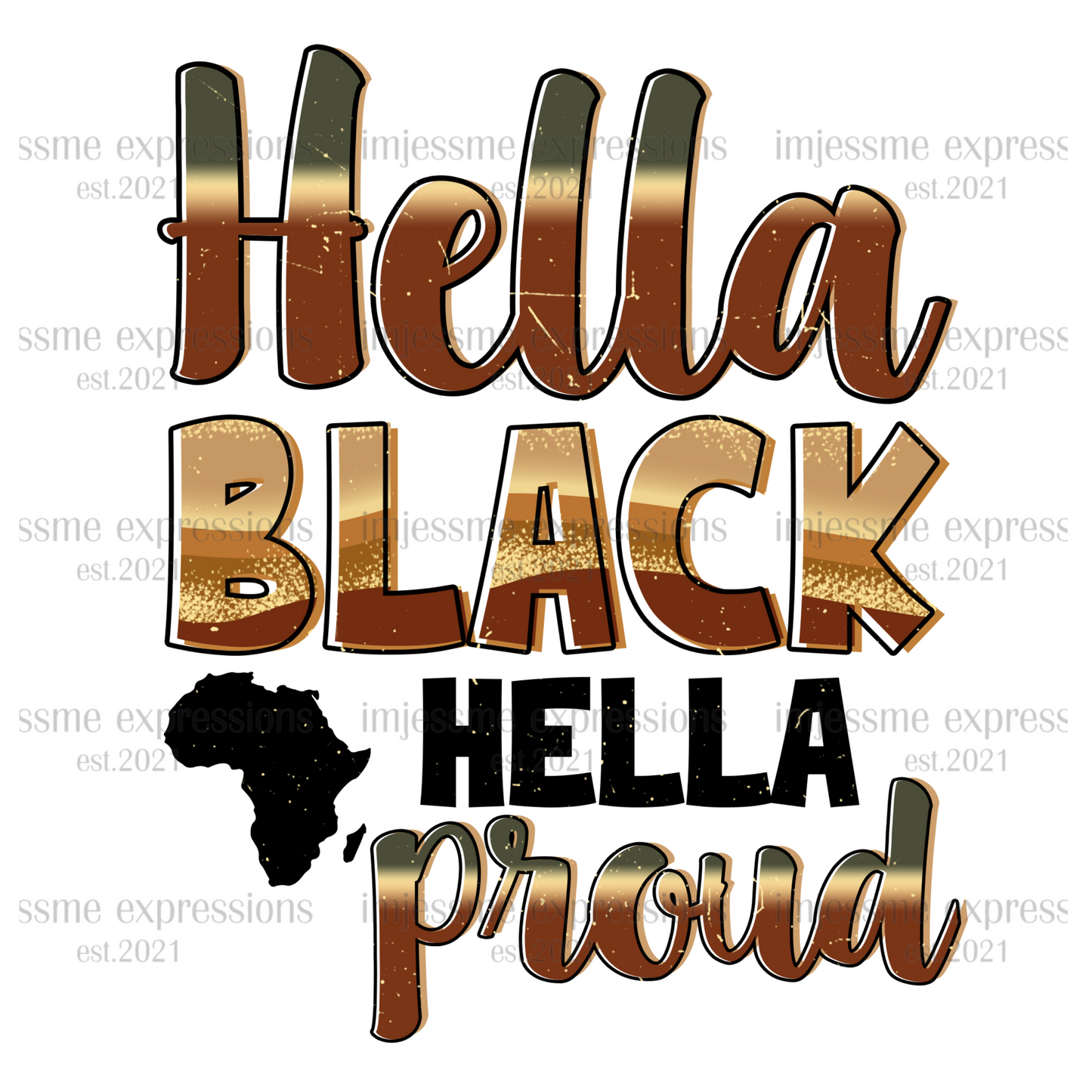 Hella Black, Hella Proud - Melanin Magic Sublimation Graphic Tee