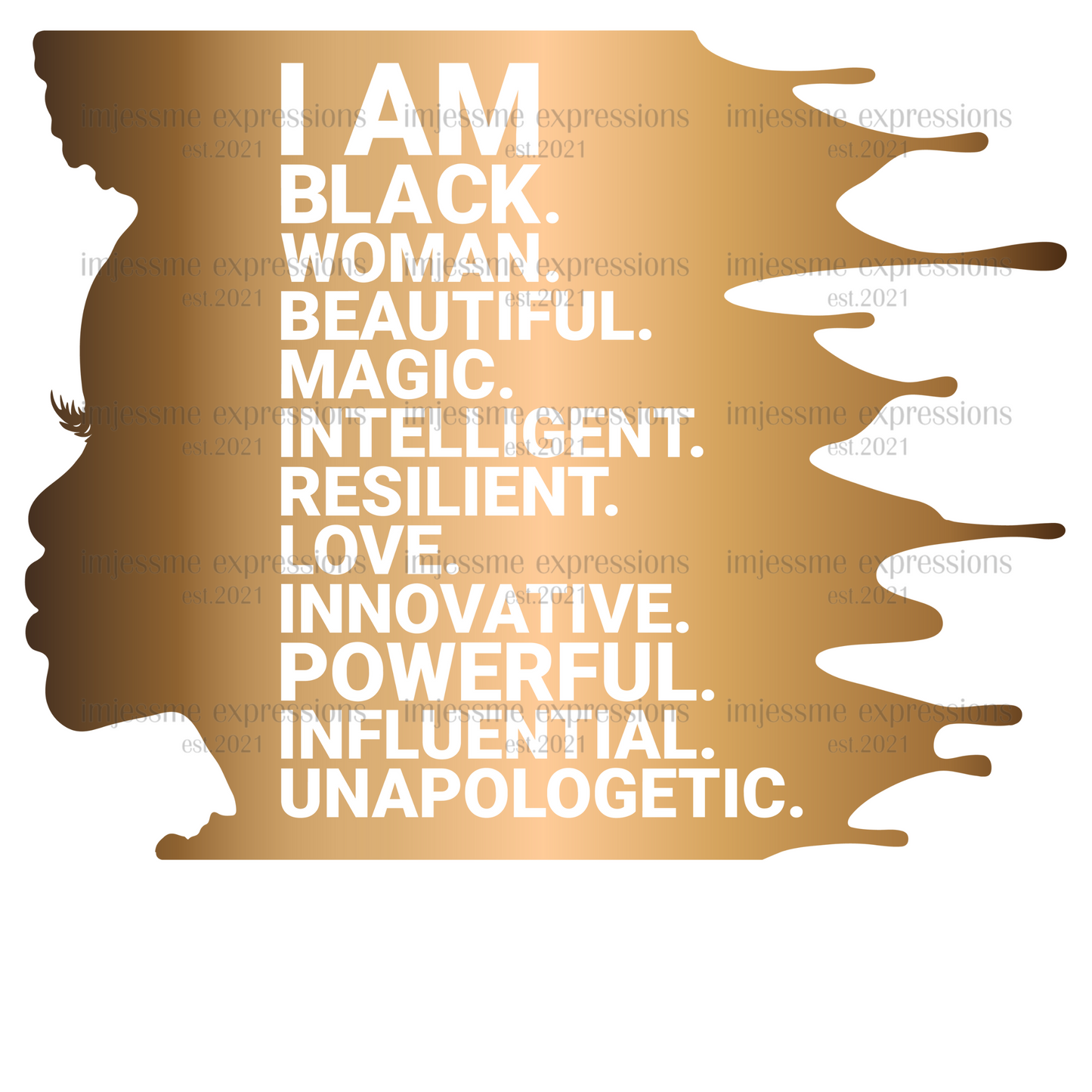 I Am... Gold  - Word Art Sublimation Graphic Tee