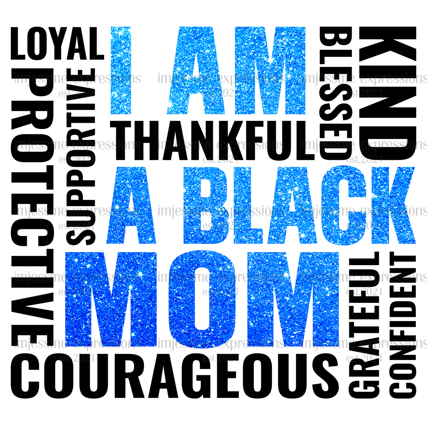 I am a Black Mom Blue  - Word Art Sublimation Graphic Tee