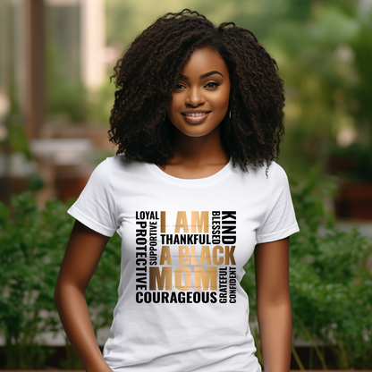 I am a Black Mom  Gold - Word Art Sublimation Graphic Tee