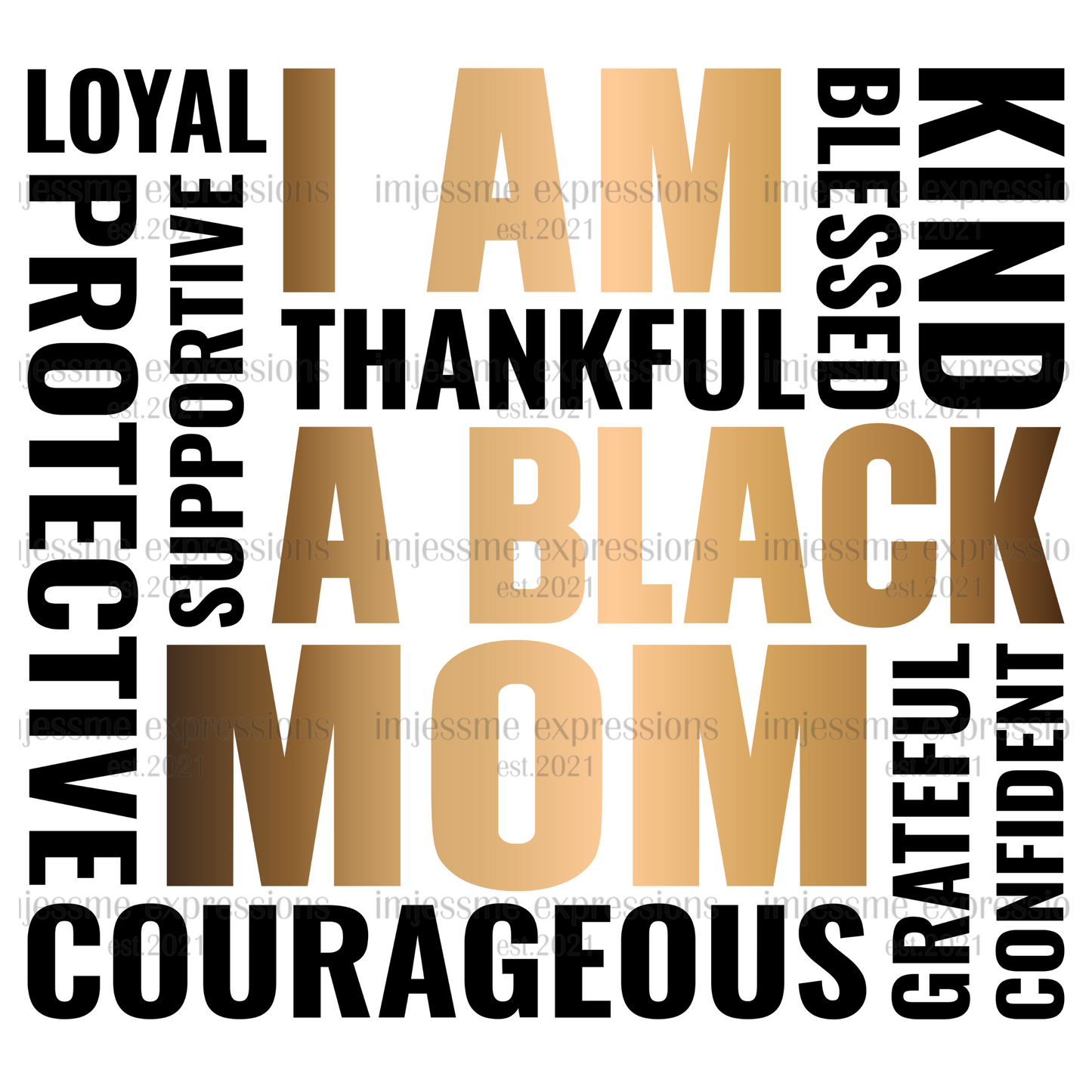 I am a Black Mom  Gold - Word Art Sublimation Graphic Tee