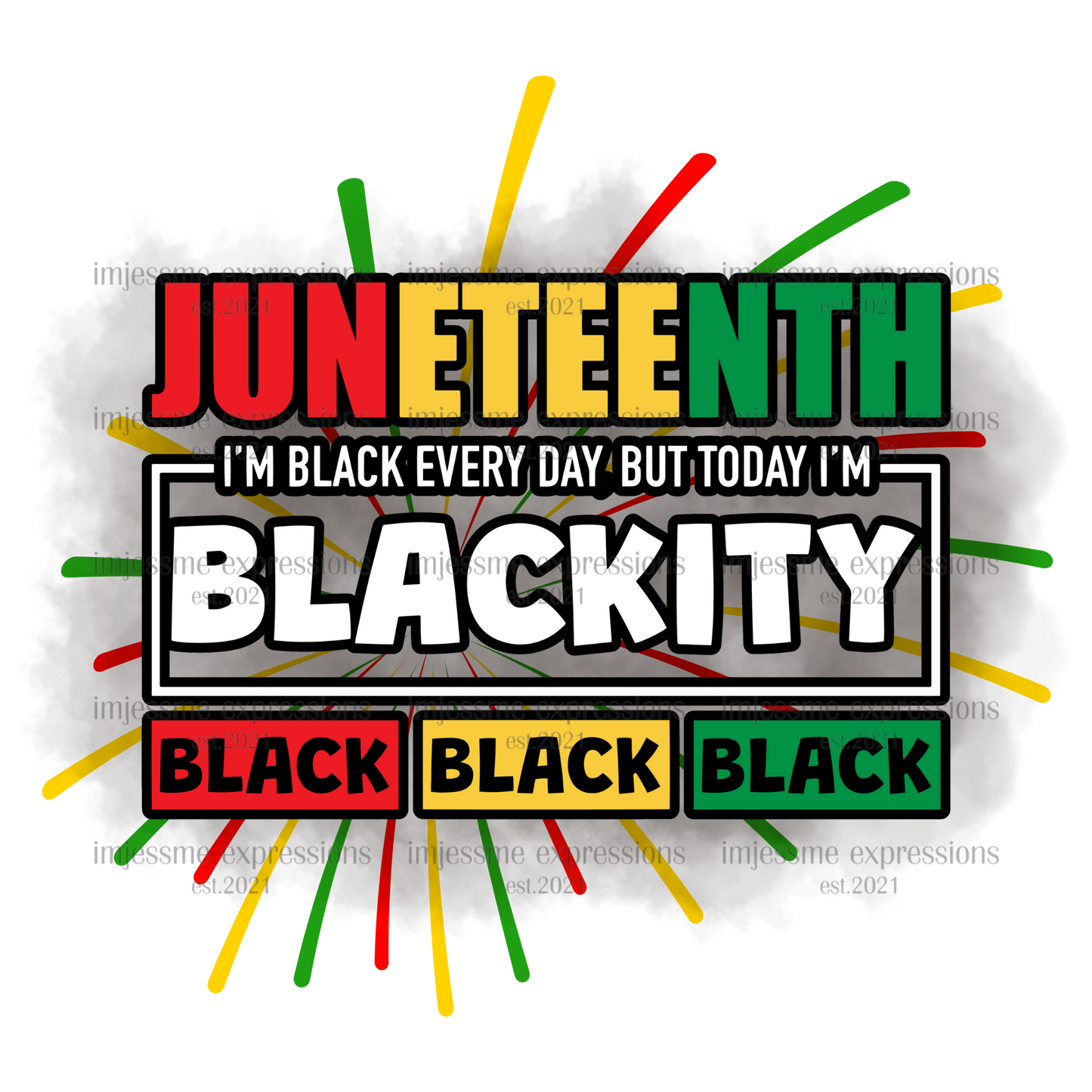 Juneteenth - Blackity Black Black Black