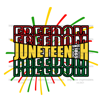 Juneteenth - Freedom