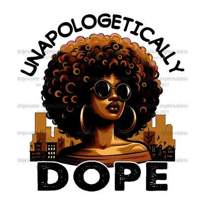 Juneteenth - Unapologetically Dope