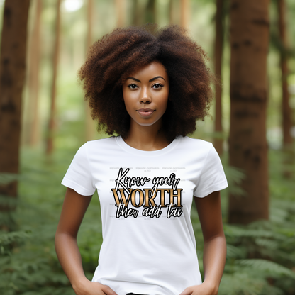 Know your Worth. Then Add Tax. - Word Art Sublimation Graphic Tee