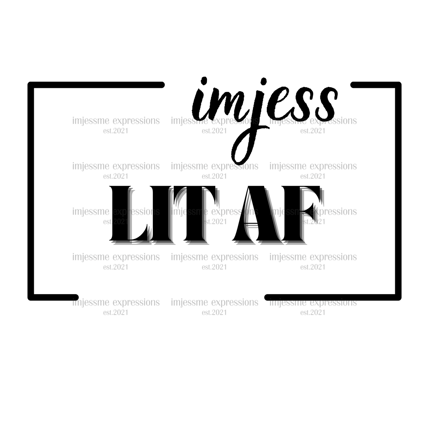 Lit AF - Imjess... Signature Expressions