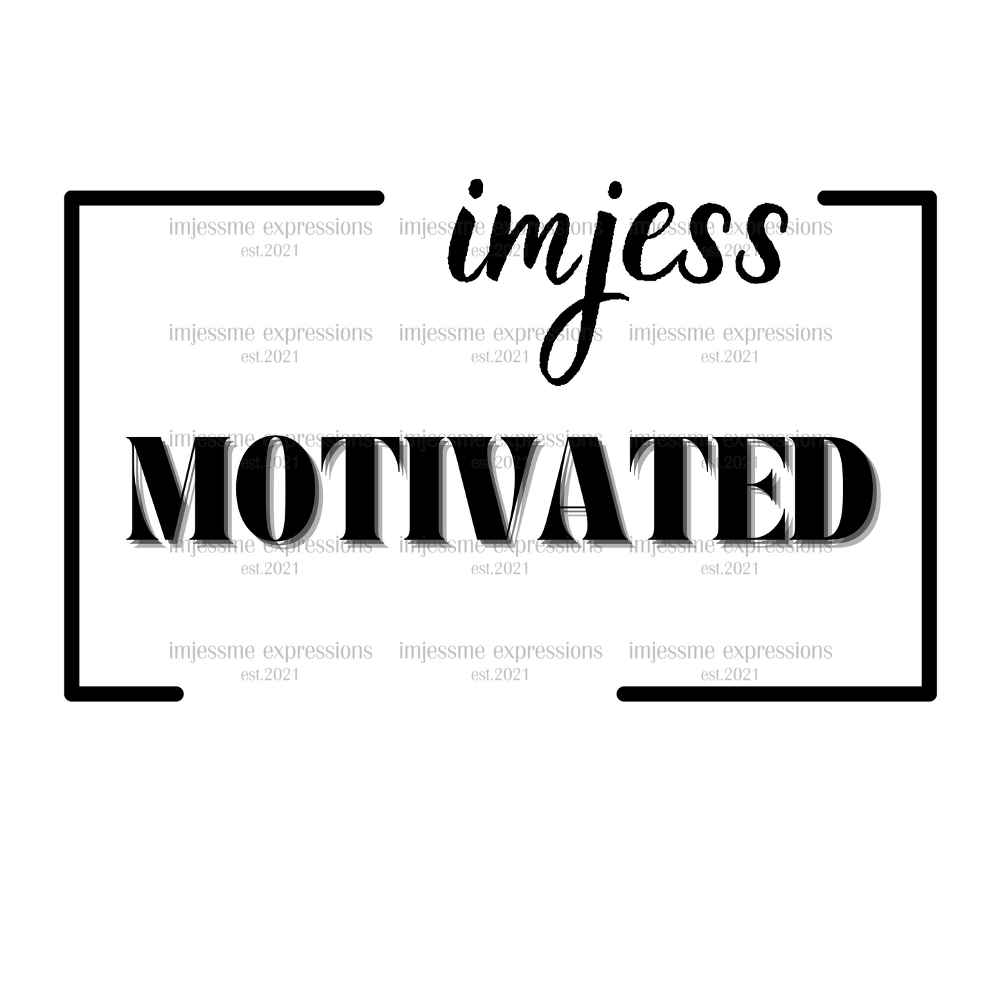 Motivated - Imjess... Signature Expressions