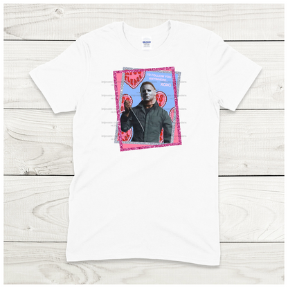 Mike - I'll Follow You Anywhere - Scary Valentine Sublimation Graphic Tee