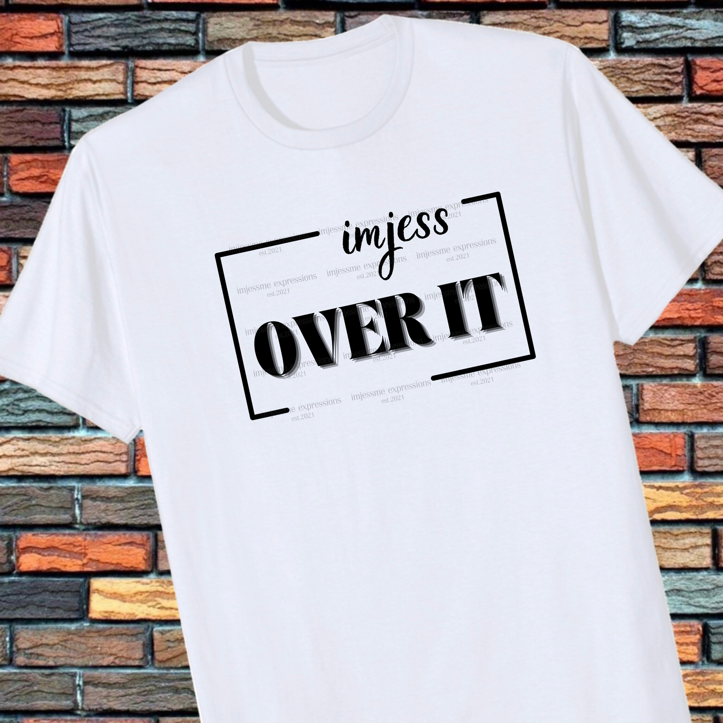 Over It - Imjess... Signature Expressions