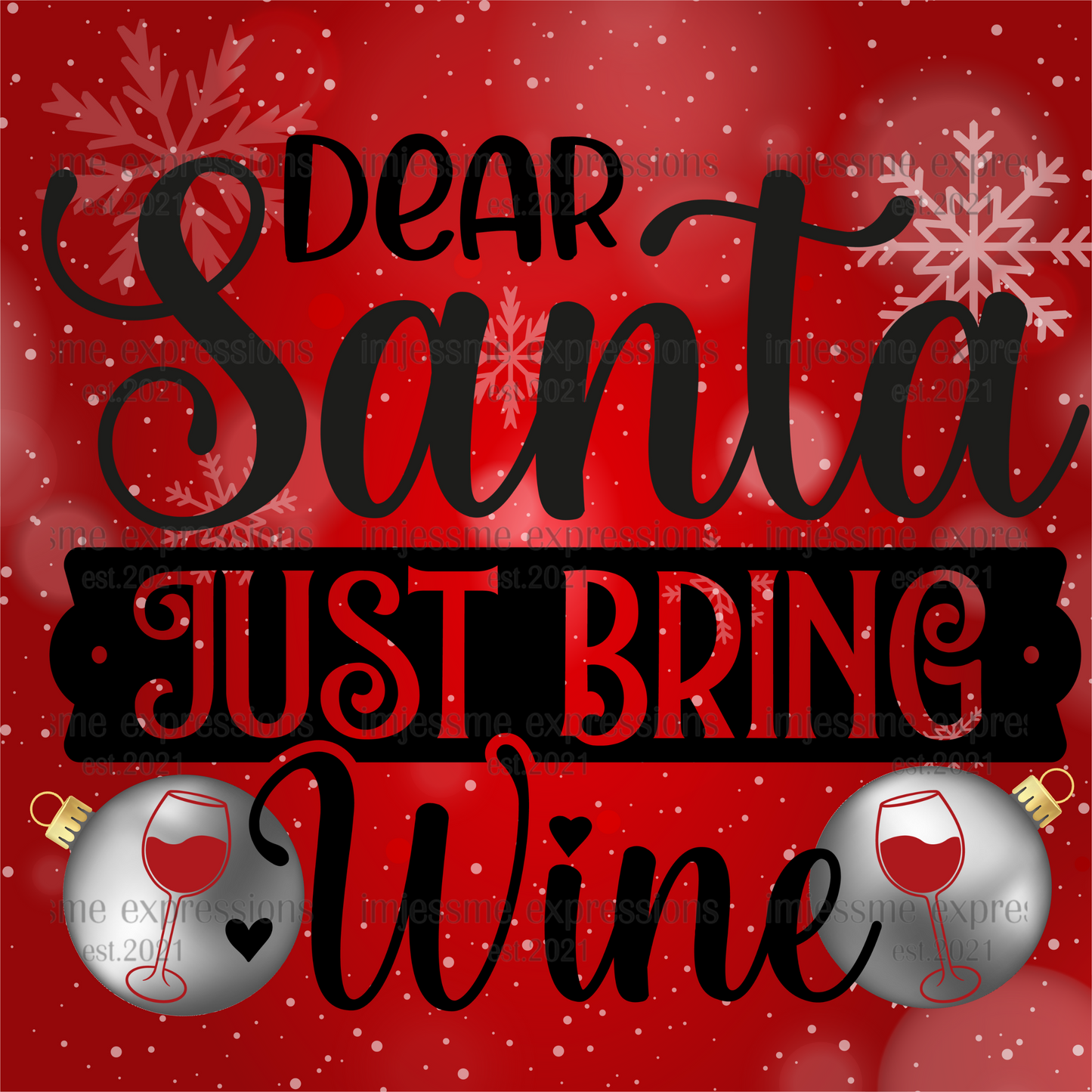 Dear Santa, Just Bring Wine - Graphic Tee