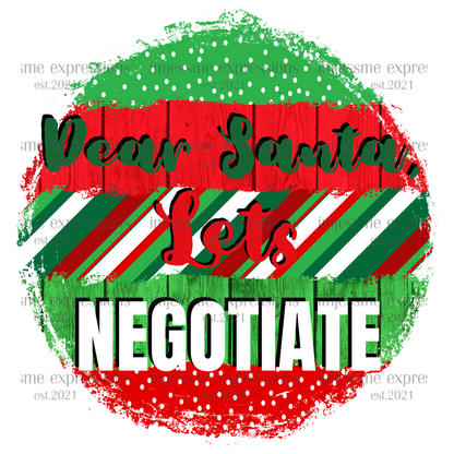 Dear Santa, Lets Negotiate - Graphic Tee