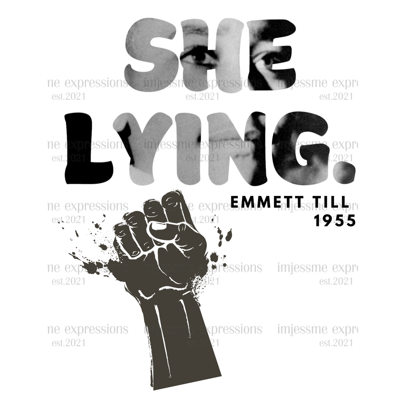 She Lying. - Emmett Till - Sublimation Graphic Tee