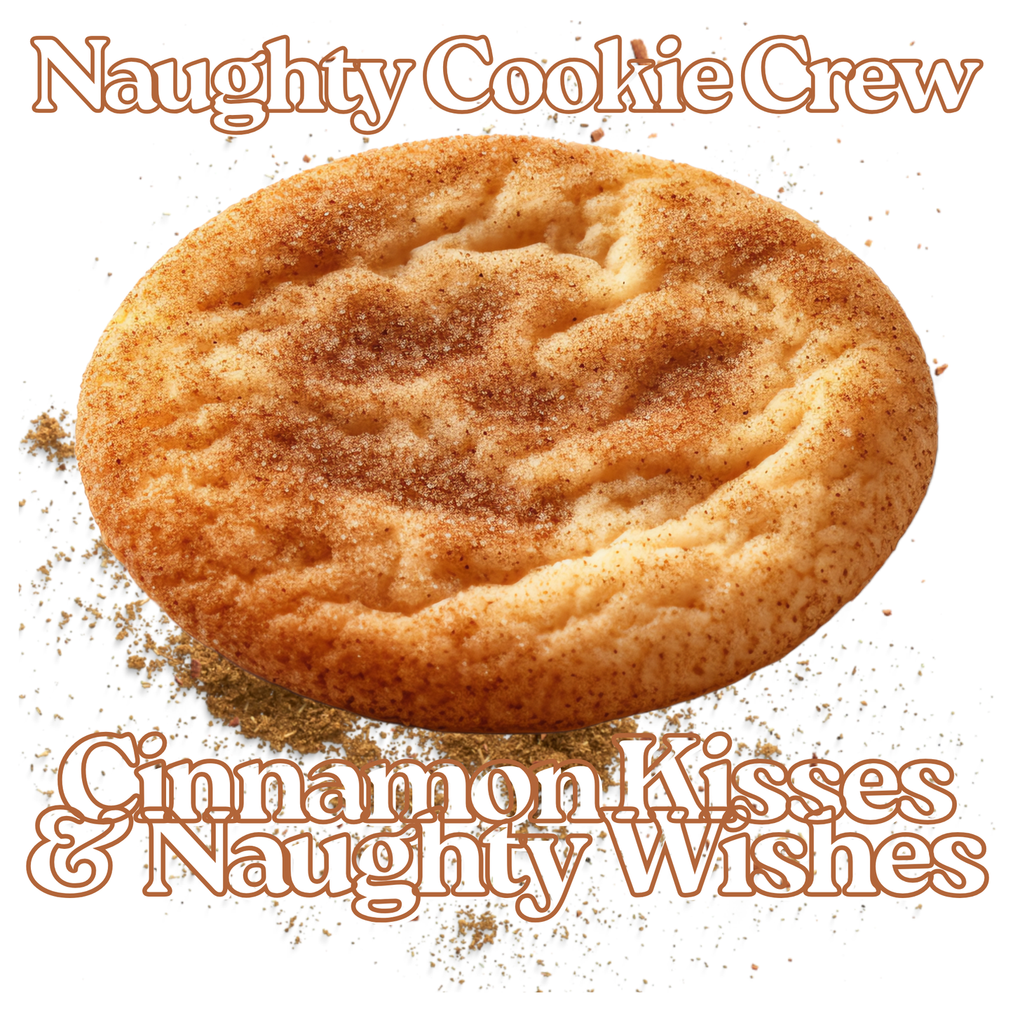 Naughty Cookie Crew: Snickerdoodle Cookie