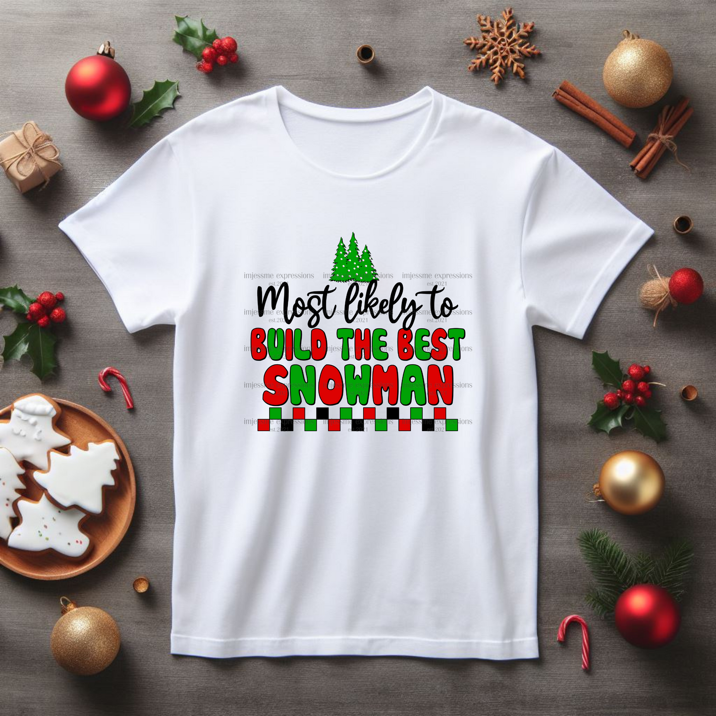 Build the Best Snowman - Most likely to... Matching Christmas Graphic Tee