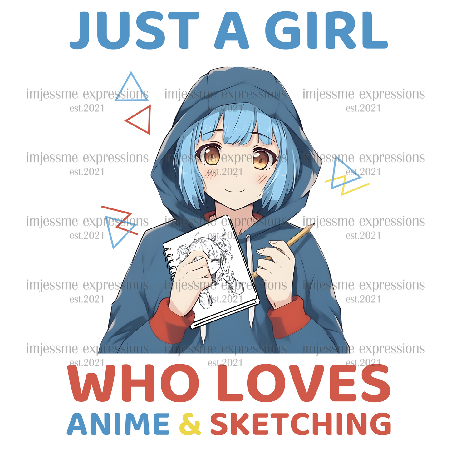 Just a Girl Who Loves Anime and Sketching - Sublimation Graphic Tee