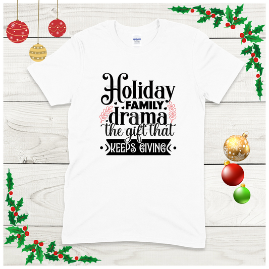 Holiday Family Drama - Graphic Tee
