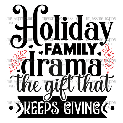 Holiday Family Drama - Graphic Tee