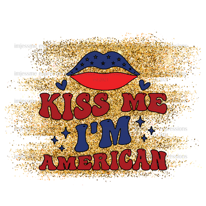 Patriotic - Kiss me I'm American