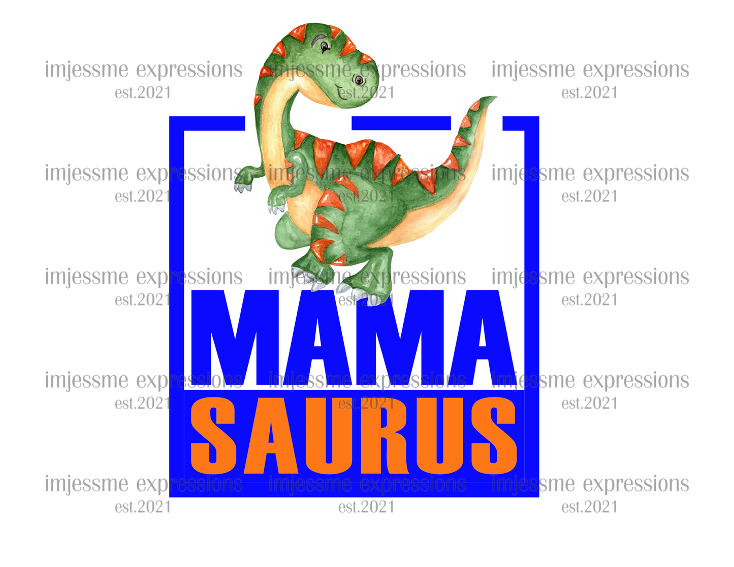 MAMA SAURUS - GRAPHIC TEE