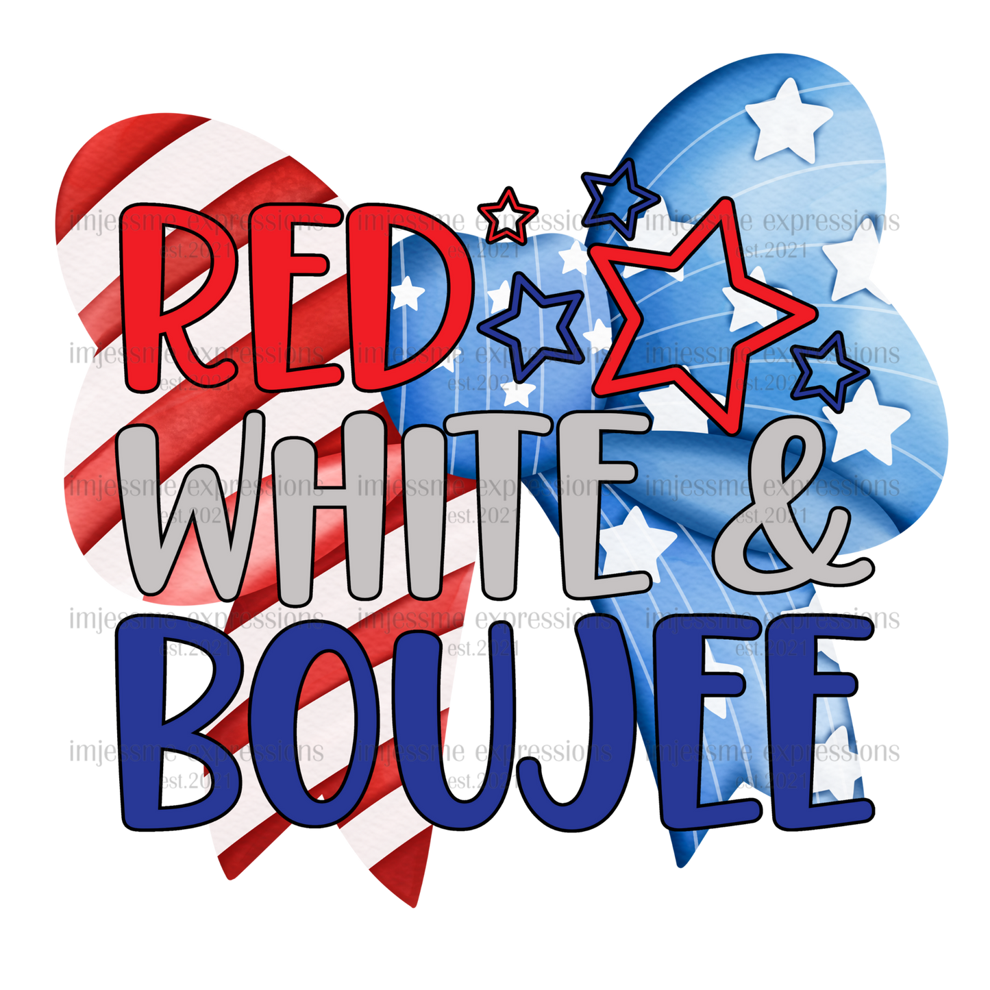 Patriotic - Red, White & Boujee