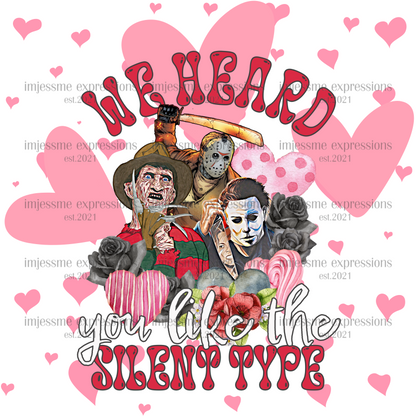 We Heard You Like the Silent Type - Scary Valentine Sublimation Graphic Tee